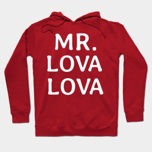 MR.LOVA LOVA Hoodie